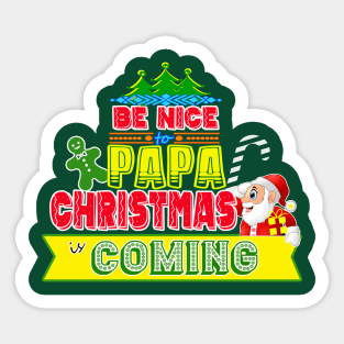 Be Nice to Papa Christmas Gift Idea Sticker